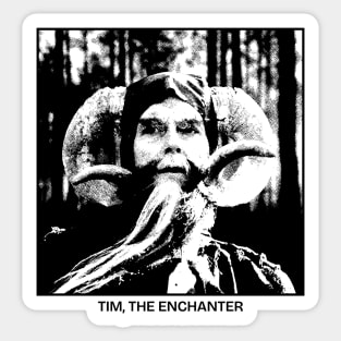 Tim The Enchanter Sticker